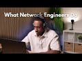 What Does A Network Engineer Actually Do On The Job?