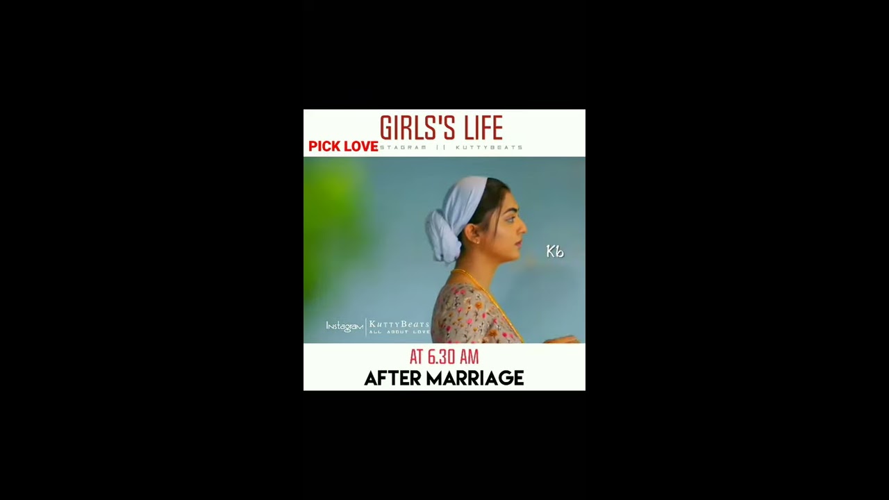 Girl S Life Before Marriage Vs After WhatsApp Status