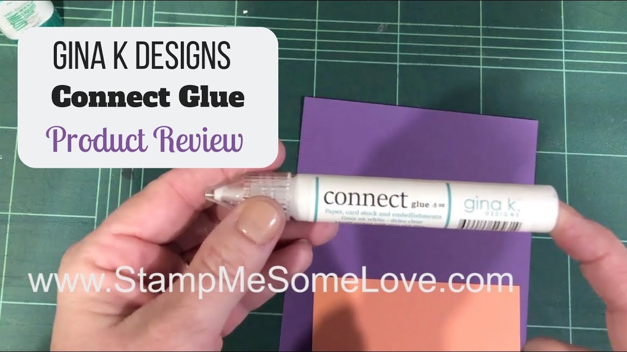 Gina K Designs ~ Connect Glue Review