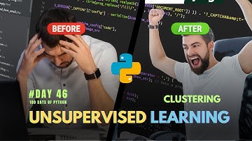 What is Unsupervised Learning | What is Clustering | 100 Days of Python: Day 46