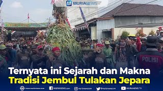 Menegangkan, Ternyata Ini Sejarah Dan Makna Jembul Tulakan Jepara
