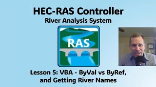 Famous HEC RAS Controller Lesson 5 - VBA - ByVal vs ByRef, and Getting River Names Profile