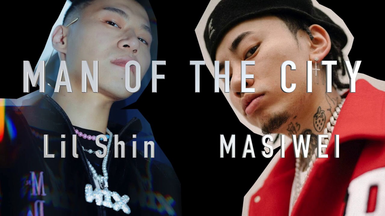 MAN OF THE CITY - Lil Shin feat. MASIWEI Official Lyric Video