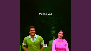 Munbe Vaa (Remix)