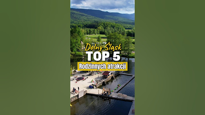Top 5 atrakcji dla rodzin na Dolnym Śląsku!
