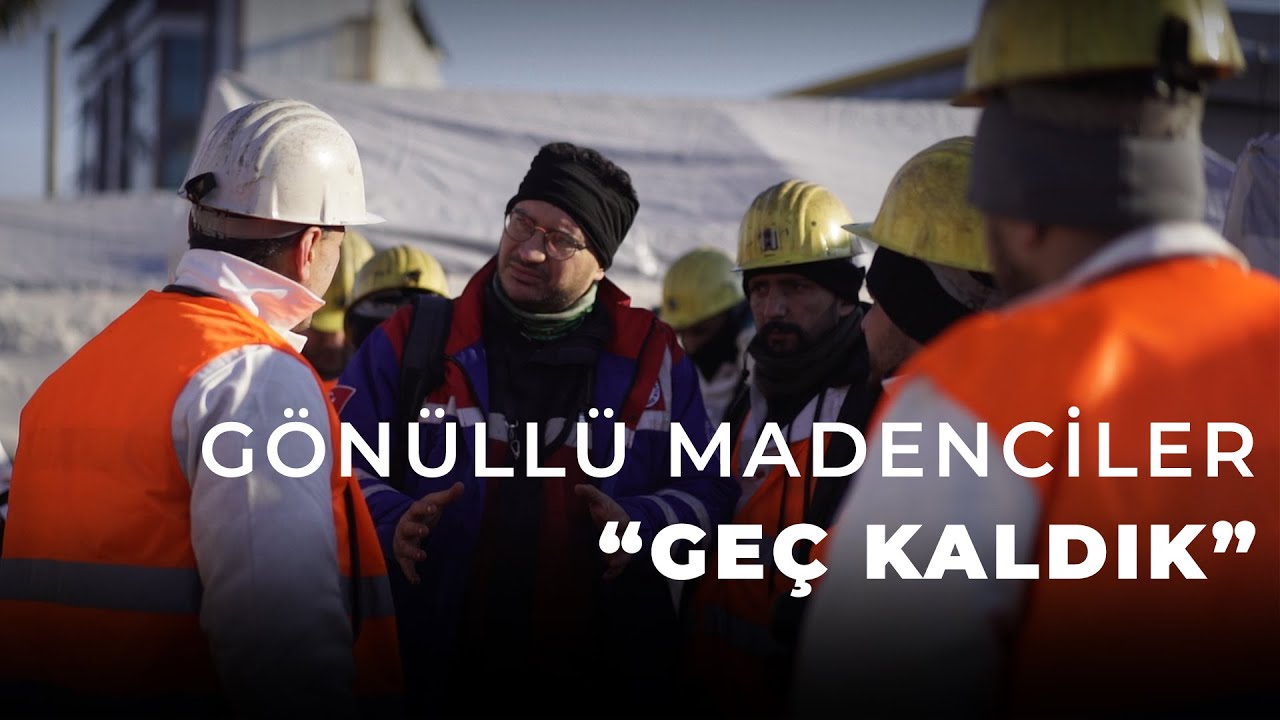 Maraş Depremi | Gönüllü madenciler: 