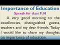 Speech on Importance of Education in English for Higher Secondary students by Smile Please World