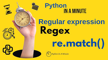 Regex in Python - Learn re.match() in a minute!