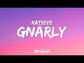 KATSEYE Gnarly Lyrics