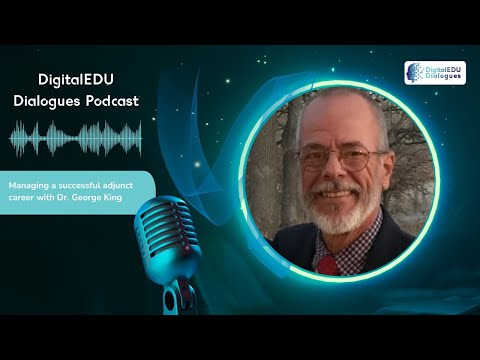 EP12 : DigitalEDU Dialogues | Dr. George King