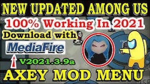 Among us Axey Mod menu 2021