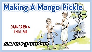 CLASS-6 ENGLISH MAKING A MANGO PICKLE UNIT-1 RAIN OF LOVE  KERALA SYLLABUS