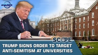 Trump signs order to target anti-Semitism at Universities | Scope | Indus News