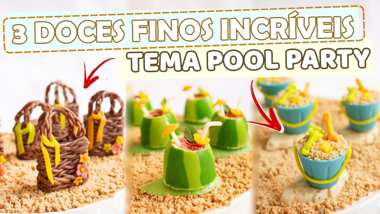3 DOCES FINOS - TEMA POOL PARTY - FESTA NA PISCINA - Tiago Mauro
