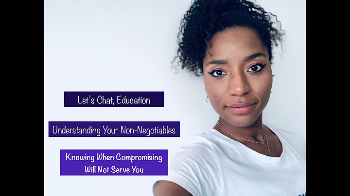 Modern Education - Understanding Your Non Negotiables | Knowing When Compromising Will Not Serve You