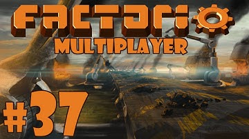 Factorio Multiplayer - Episode 37 - Return Trip