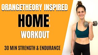 Orangetheory Inspired Workout (FROM HOME!!) | 30 MIN STRENGTH & ENDURANCE