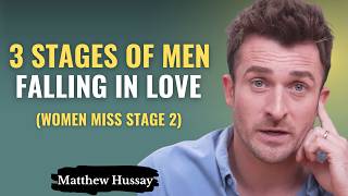 The 3 Stages of Men Falling in Love (Women Miss Stage 2) | Matthew Hussey