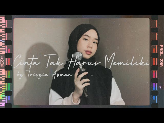 Cinta Tak Harus Memiliki- St 12 ( Cover by Trisyia Azman ) class=