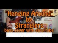 Hanging around by stranglers bass cover with easy tabs