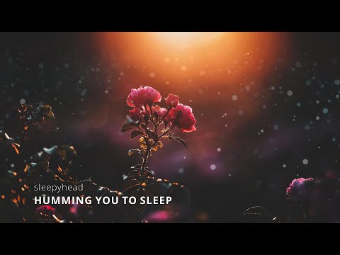 You Ll Fall Asleep To This Soothing Humming Best Humming Lullaby To Sleep Relax Meditate