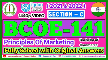BCOE 141 IGNOU Solved Assignment Principles Of Marketing 2021-22 Section-C Original Answers 2022