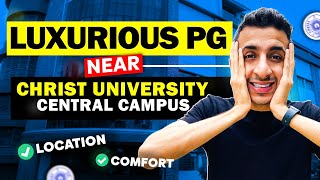 Luxurious PG near Christ University Central Campus for Boys & Girls | Aishwarya PG Christ University