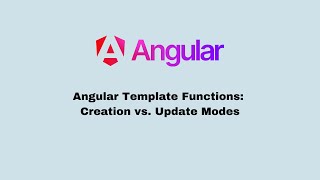 Angular Template Functions Creation vs  Update Modes