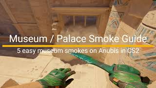 CS2 Anubis T Utility Guide – 5 Mid Museum / Palace Smokes - Mid to A Smokes