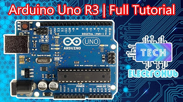Arduino Uno R3 | Full Tutorial