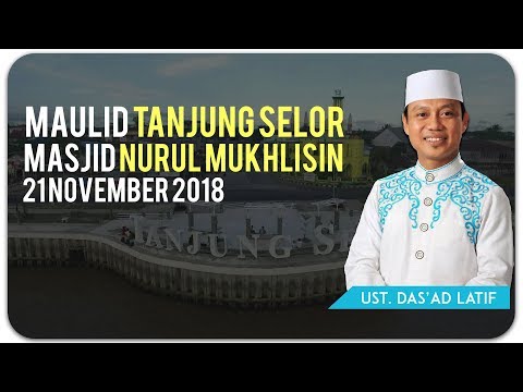 ustad-das'ad-latif---maulid-bulungan-21-november-2018-masjid-nurul-mukhlisin