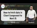 How to Fetch Data in Client Component in Next.js | Ep 20 #nextjstutorial #nextjs #techwithkeval