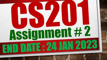 cs201 Assignment 2 solution 2023|cs201 Assignment 2 solution fall 2022|cs201 Assignment 2 2023