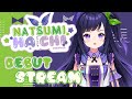 3🍆... 2🍆... 1🍆 Cuối cùng thì Chi đã tới rồi đâyyyy! | DEBUT STREAM | NATSUMI HẠ CHI
