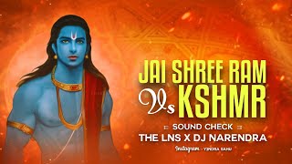 Jai Shree Ram Vs Kshmr - The LNS X Dj Narendra