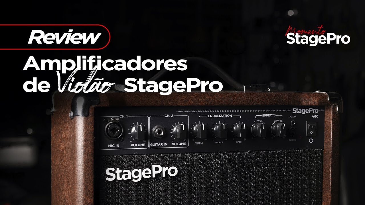 REVIEW: StagePro - Amplificadores de Violão (A40 e A60)
