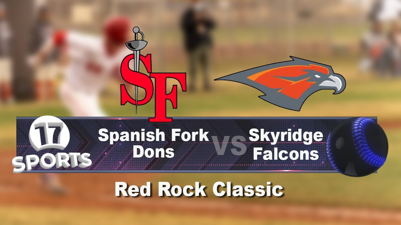 Spanish Fork vs Skyridge Baseball March 27, 2021 YouTube