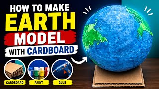 DIY Cardboard Globe! How to Make Earth Model Step-by-Step