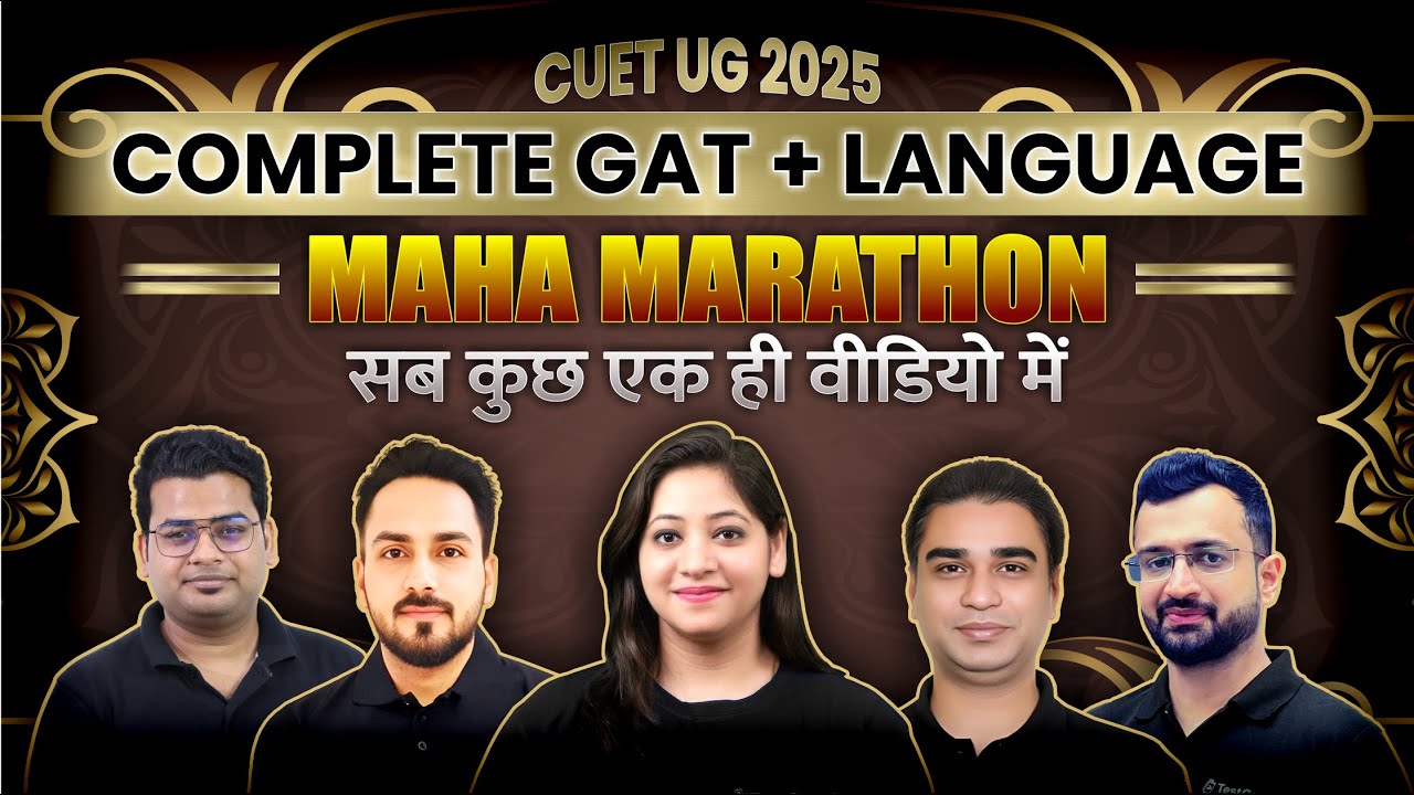 CUET UG 2025 - GAT + Language Maha Marathon | Full Syllabus in One ...