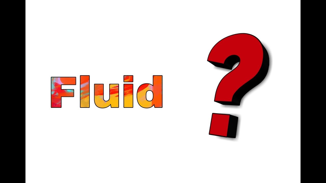 What is Fluid Fluids interview question YouTube
