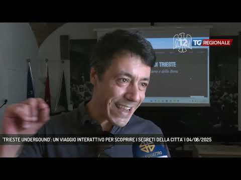 'TRIESTE UNDERGOUND': UN VIAGGIO INTERATTIVO PER SCOPRIRE I SEGRETI DELLA CITTA' | 04/08/2025