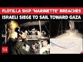 Israeli Military Stunned As Gaza Flotilla Ship &#39;SLIPS OUT&#39; Of IDF Cordon, Nears Besieged Enclave