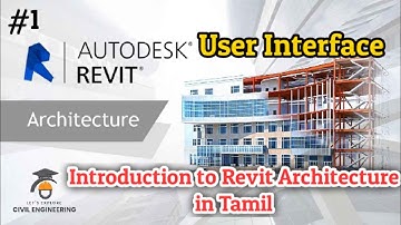 Revit Tutorial #1| User Interface of Revit Architecture software | Civil Engineering | Tamil