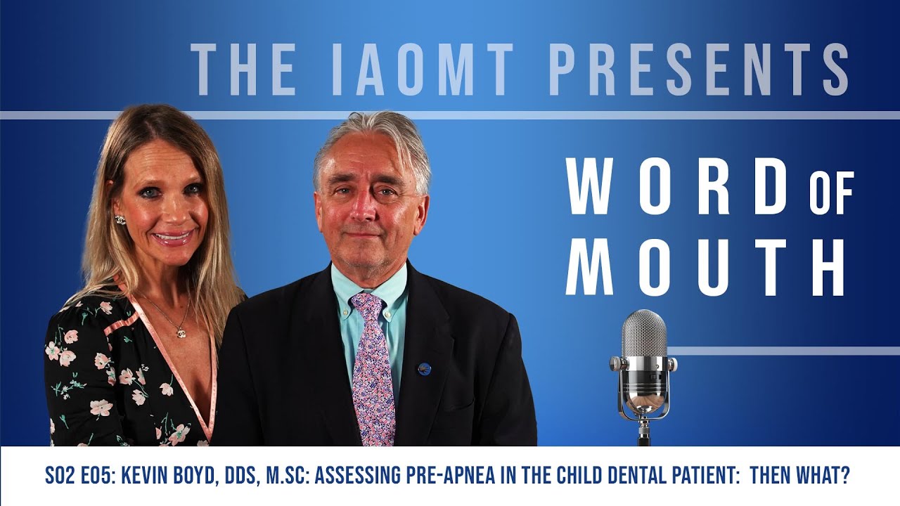 Word of Mouth S02 E05: Kevin Boyd, DDS, M.Sc: Assessing Pre-Apnea in ...