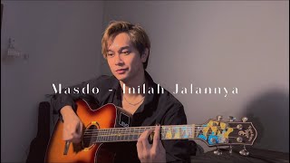 Masdo | Inilah Jalannya - Anwar Amzah (cover)