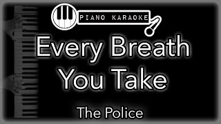 Every Breath You Take - The Police - Piano Karaoke Instrumental
