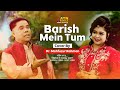 Barish mein tum  dr mahfuzur rahman  vabna  bangla eid song 2024  atn bangla