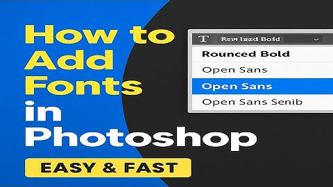 How to add Fonts in Photoshop 2025 (Fast & Easy)