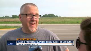 Lack of working equipment shuts down fire stations in Menomonee Falls