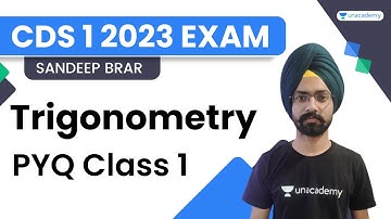 Trigonometry | PYQ Class 1 | Maths | CDS 1 2023 | Sandeep Brar